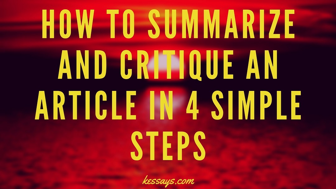 How to Summarize and Critique an Article in 4 Simple Steps