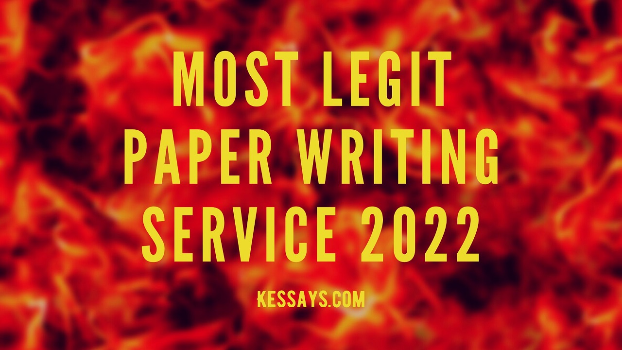 Most Legit Paper Writing Service 2022