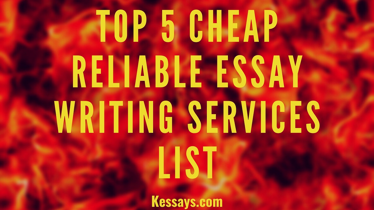 Cheap Reliable Essay Writing Services