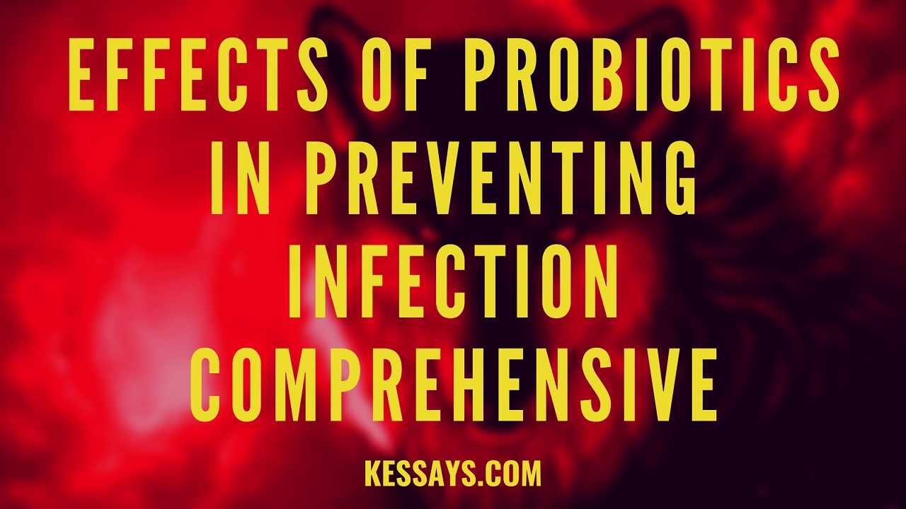 Effects of Probiotics in Preventing Infection Comprehensive